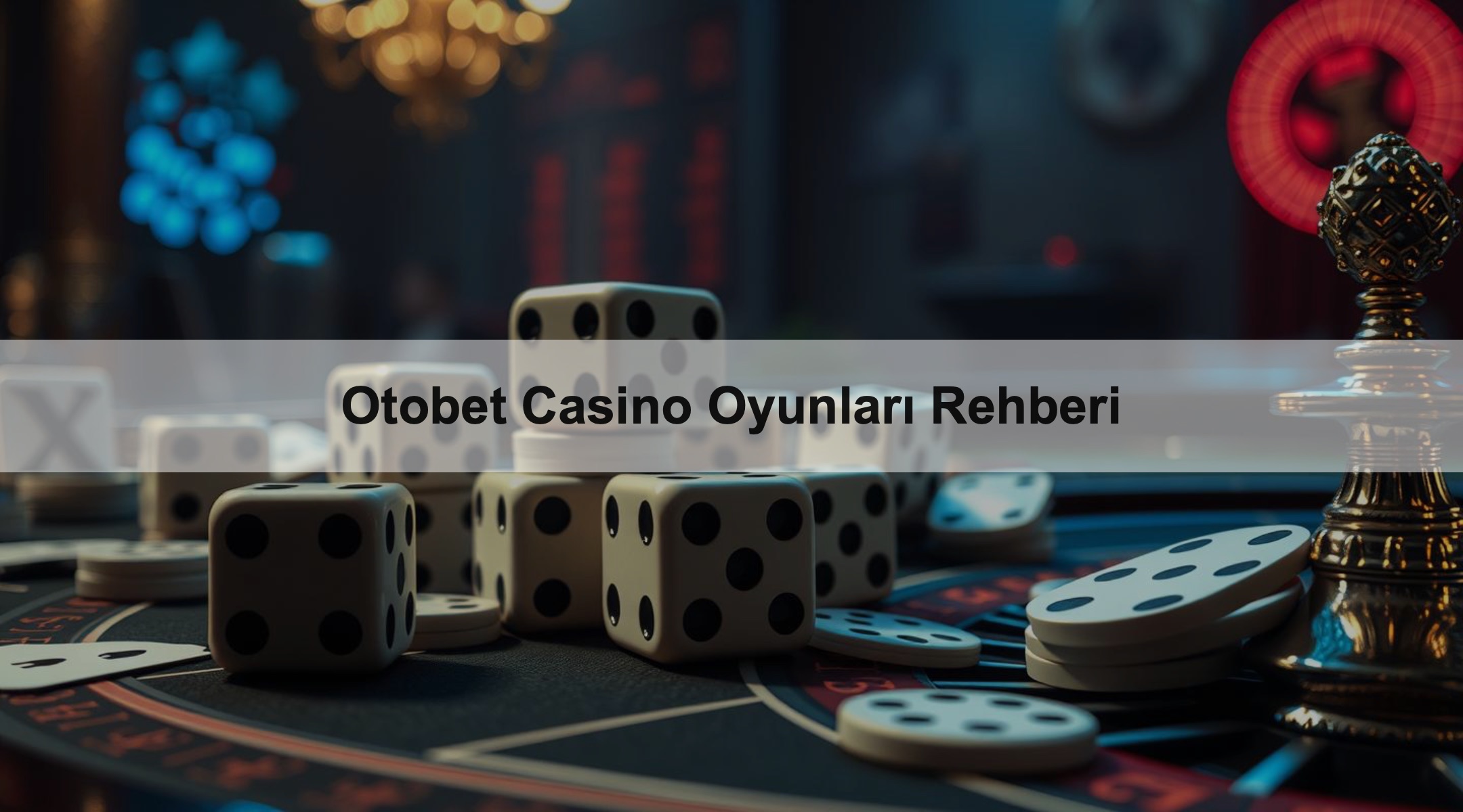 Otobet Casino Oyunları Rehberi 1 Otobet Casino Oyunları Rehberi
